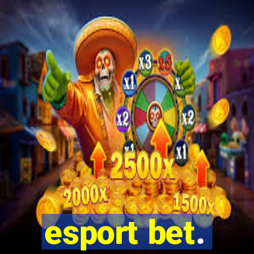 esport bet.